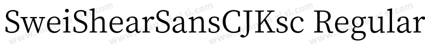 SweiShearSansCJKsc Regular字体转换